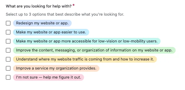 Redesigned plain-language intake form asking what are you looking for help with, offering options like make my website or app easier to use